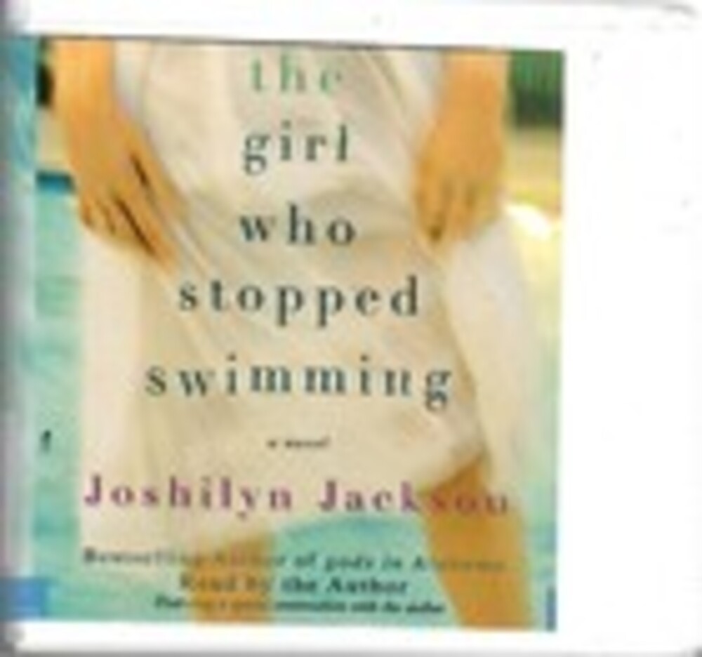 The Girl Who Stopped Swimming~Joshilyn Jackson~CD Audiobook~Unabridged~Ex-Lib